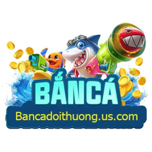 Bắn Cá Đổi Thưởng